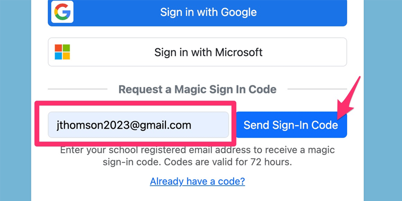 Enter you school-registserd email address and click send